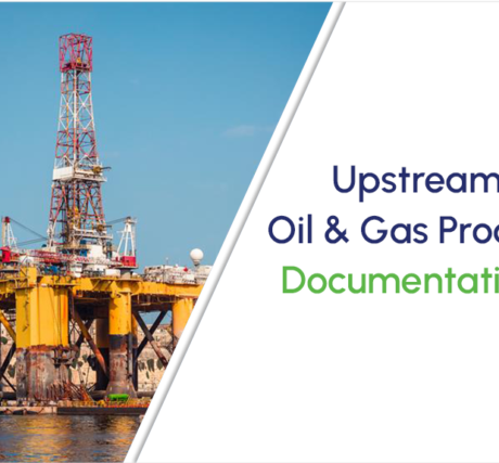 Process Documentation Steps for Upstream Oil & Gas